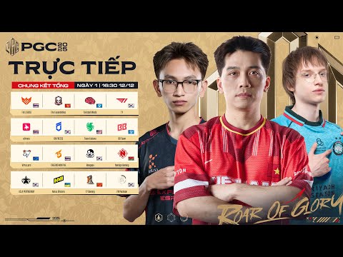 [Co-Stream]🏆[PGC 2025] CHUNG KẾT TỔNG - NGÀY 2: 🇻🇳 TE, 🇰🇷 T1, TWIS, 🇺🇦 NAVI, 🇹🇭 FS, 🇺🇸 FLC