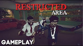 Restricted Area - Walkthrough Gameplay (FIRST-LOOK)