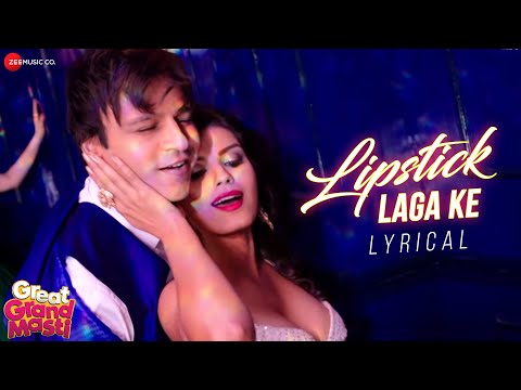 Lipstick Laga Ke | Great Grand Masti | Sonali Raut, Riteish Deshmukh, Vivek Oberoi, Aftab | Lyrical