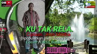 Download lagu #LAGU# KUTAK RELA#CIPT.JHON MINTHA#COVER.OKTA BATBUAL# mp3