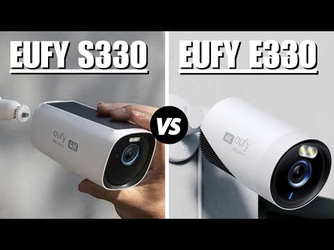 EufyCam S330 vs Eufycam E330 - Which One Is Better?