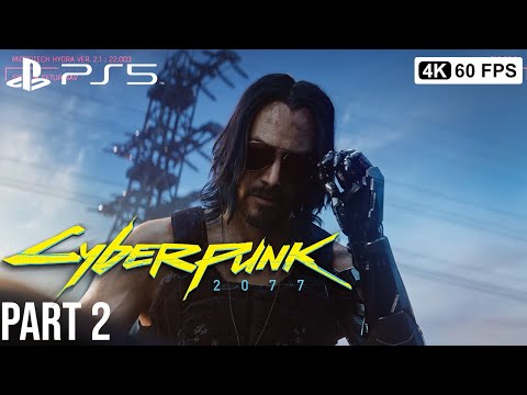 CYBERPUNK 2077 Gameplay Walkthrough Part 2  [4K 60FPS PS5] - No Commentary
