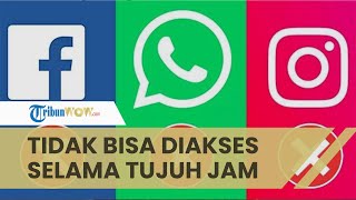 3 Aplikasi Media Sosial Tak Bisa Diakses 7 Jam, Facebook, Instagram, dan WhatsApp Minta Maaf
