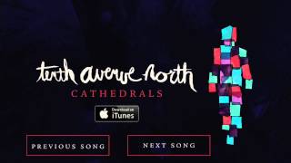 Cathedrals - Tenth Avenue North (Official Audio)