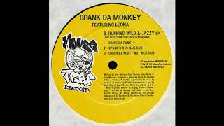 Spank Da Monkey - Running Wild & Jazzy (Bring Da Funk Mix)
