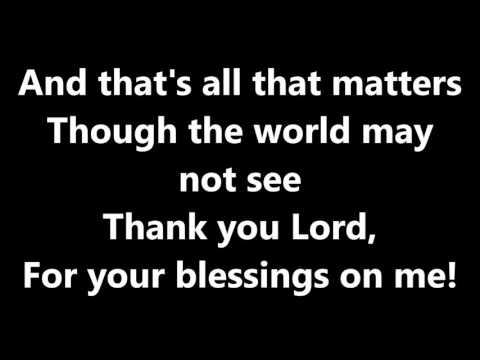 Thank You Lord For Your Blessings On Me! Lyrics