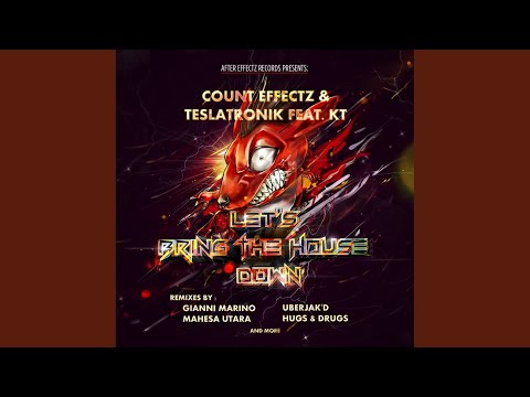 Let's Bring The House Down (Original Mix)