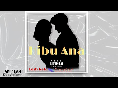 Cocosan & Lady Cola Hibu Ana official   audio out