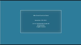 Le vrai christianisme n'a pas de dénomination  (English version) - November 22th 2020