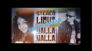 Stereo Light - Yalla Yalla (Yaron Nagar Remix)