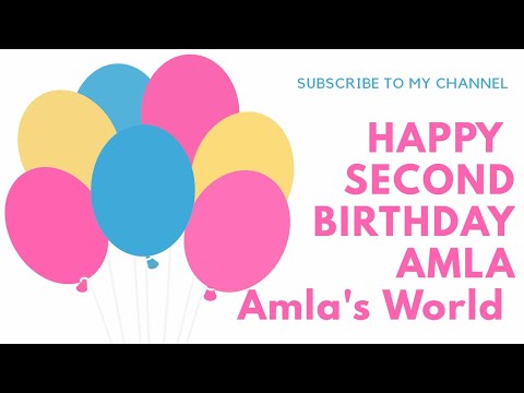 Amla's Second Birthday (first video)
