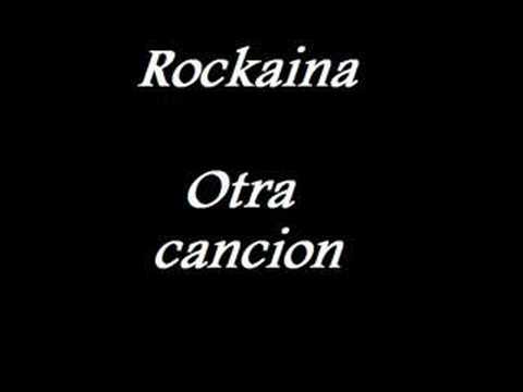 Rockaina - Otra cancion   [la mejor mierda 2006]