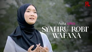 Download lagu SYAHRUR ROBI' WAFANA - AULIA ZAHRA || TERBARU mp3