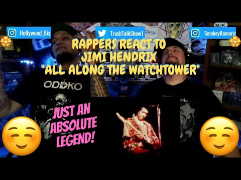 Rappers React To Jimi Hendrix "All Along The Watchtower"!!!