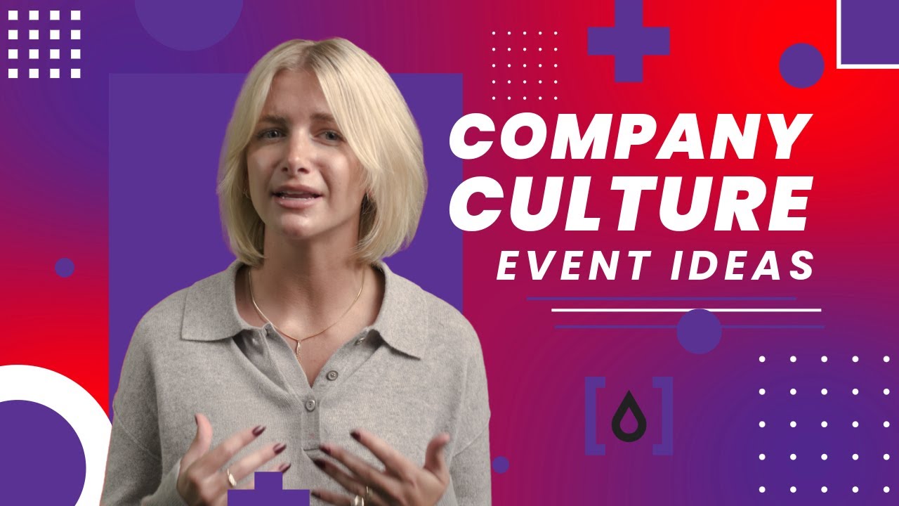 7 Company Culture Event Ideas