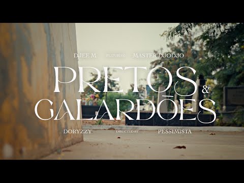 PRETOS&GALARDÕES - DJee M ft Master DJODJO (Oficial Vídeo)