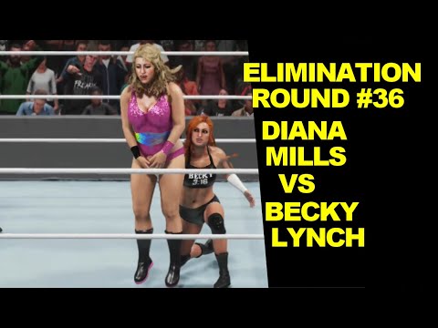 WWE 2K19 Diana Mills vs Becky Lynch - Extreme Elimination Round #36