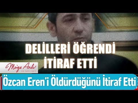 Özcan Eren'i öldürdüğünü itiraf etti! - Müge Anlı İle Tatlı Sert 30 Mart 2020
