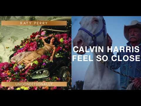 Katy Perry & Calvin Harris - Feel So Unconditional (Mashup)