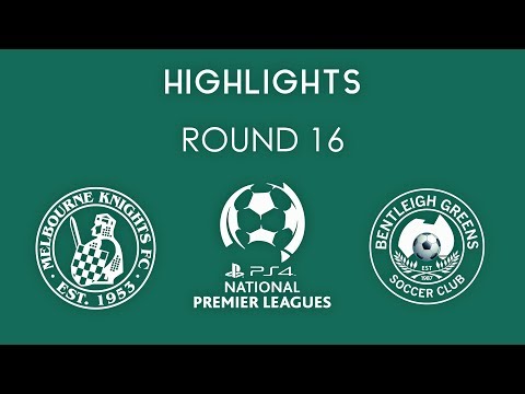 2017 NPL Victoria Round 16 | Melbourne Knights vs Bentleigh Greens | Highlights | 02.06.2017