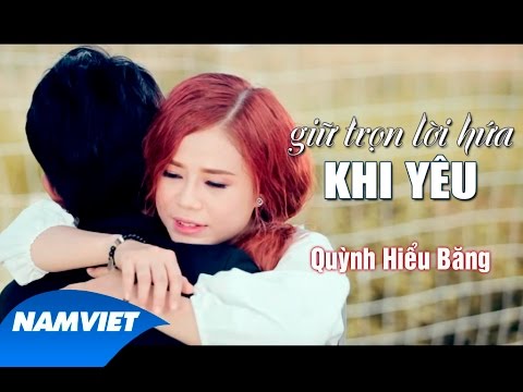 Giữ trọn lời hứa khi yêu - Quỳnh Hiểu Băng