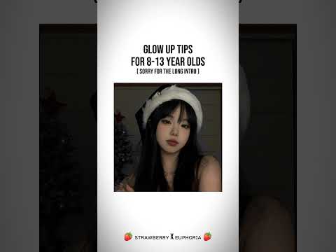 Glow Up Tips For 8-13 Year Olds - #glowup #tips #viral #teenagers #aesthetic