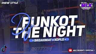 Download lagu DJ Funkot The Night ( AVICII ) • Breakbeat • Koplo • MLK Prisent mp3