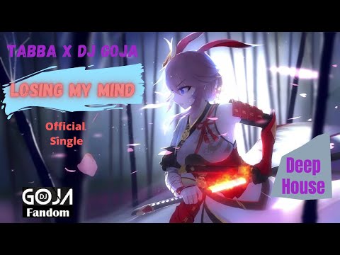 Tabba x Dj Goja - Losing My Mind (Official Single)