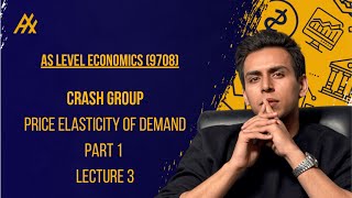 AS Economics (9708) l Crash Group l Price Elasticity of Demand (Lecture 3)