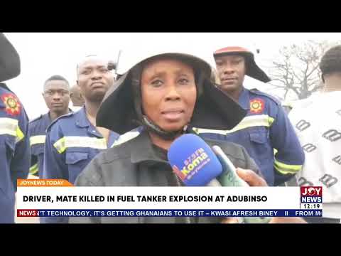Driver, mate killed in fuel tanker explosion at Adubinso