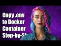 How To Copy Laravel Env File Into Docker Container Step By Step Guide