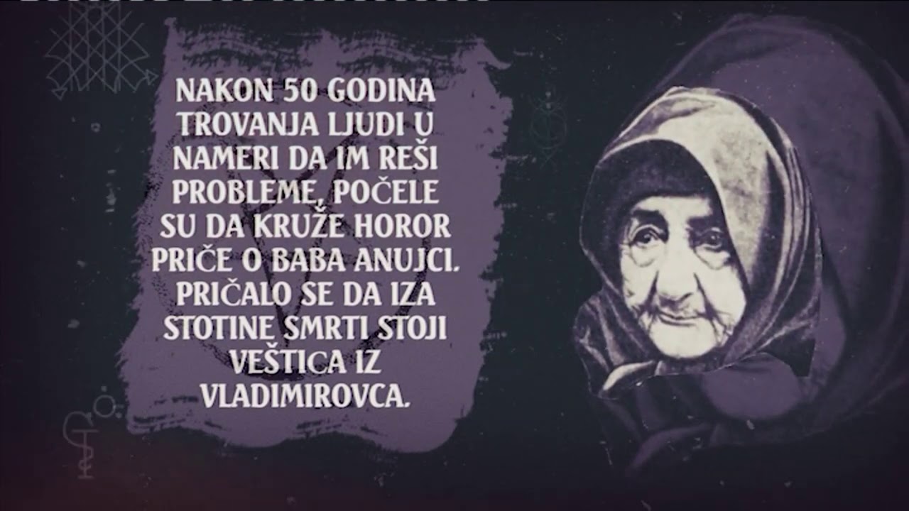 VRACARA BABA ANUJKA - Najkrvolocnija zena ubica stare Jugoslavije (samo za one sa jakim stomakom!)