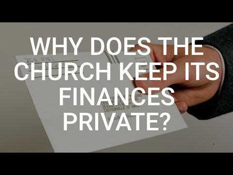 Are There Valid Reasons For Financial Privacy? (Church Finances Part 3)