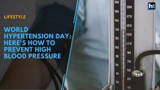 On World Hypertension Day, we tell you how to prevent this disease