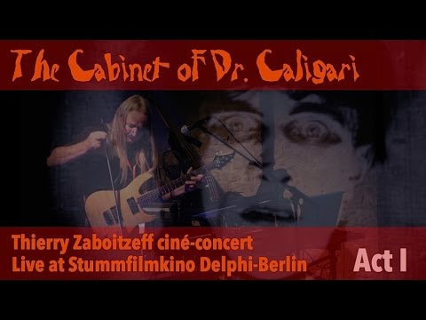 Thierry Zaboitzeff - The Cabinet of Dr. Caligari Act I