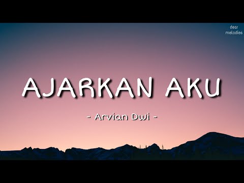 Arvian Dwi - Ajarkan Aku (Lirik Lagu) Cover | Terluka Tapi Tak Berdarah #lagugalau