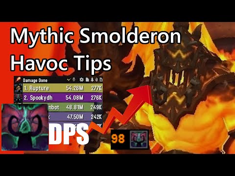 How to Maximize your DPS on Mythic Smolderon as a Havoc Demon Hunter