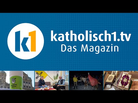 katholisch1.tv - das Magazin vom 09.11.2025