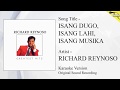 Richard Reynoso - Isang Dugo, Isang Lahi, Isang Musika (Original Minus One)