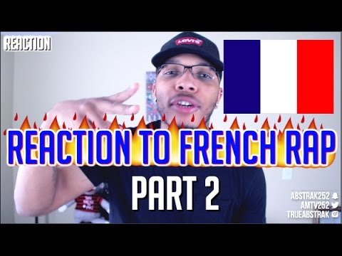 REACTING TO FRENCH RAP/HIP HOP (PART 2) - IT'S LIT 🇫🇷 🔥
