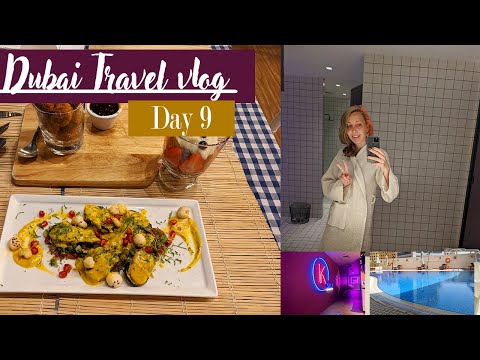 Dubai Travel vlog - day 9 | K spa at Mövenpick Hotel |יום תשיעי בדובאי, ספא במלון מובנדפיק