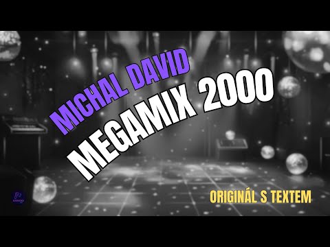 ???? Michal David – Megamix 2000 | Originál s textem ????