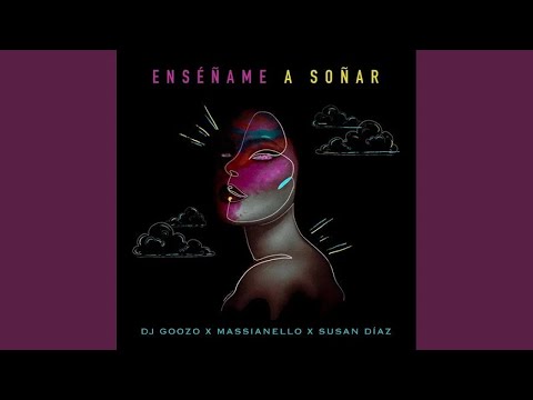 Enseñame a Soñar (feat. Susan Díaz)