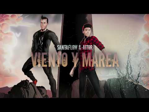 SANTAFLOW & AITOR - Viento y marea