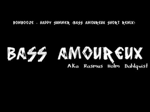 Bombooze - Happy Summer (Bass Amoureux short remix)