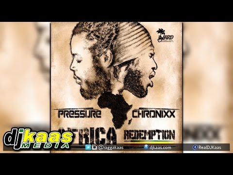 Pressure ft Chronixx - Africa Redemption [From Pressure's Upcoming Album] Reggae