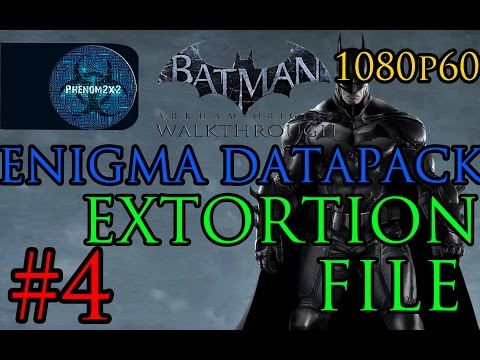 Batman: Arkham Origins Walkthrough - Enigma Datapack - Extortion File 04