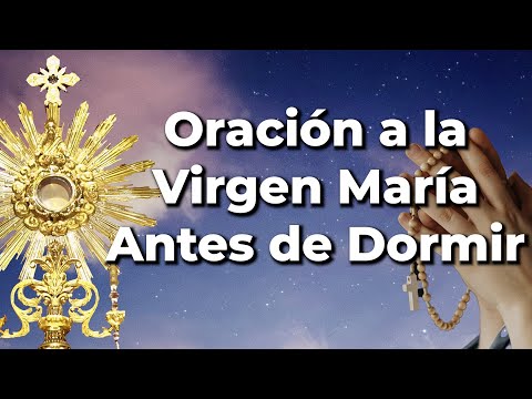ORACIÓN A La Virgen María Auxiliadora | Antes de Dormir - Alimento de Fe