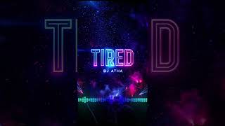 Tired - BJ Atha ( TrancePsy )