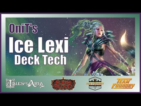 OniT's Ice Lexi Deck Tech - Flesh & Blood TCG - FaB Foundry